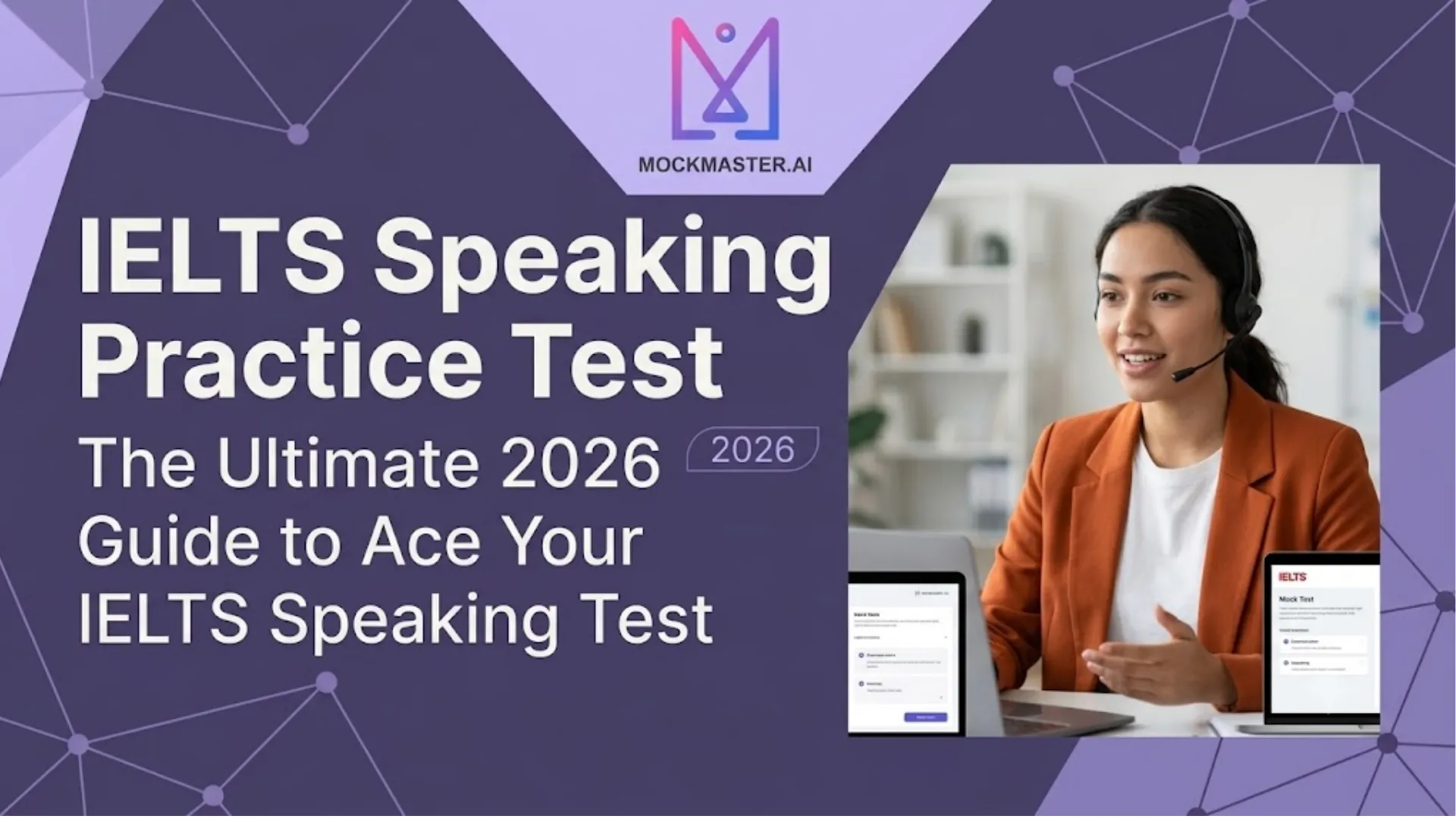 IELTS Speaking Practice Test: The Ultimate 2026 Guide to Ace Your IELTS Speaking Test